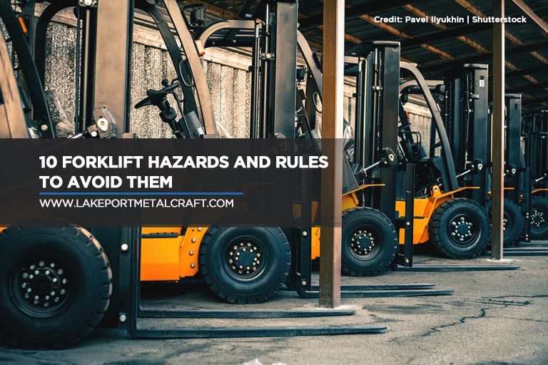10 Forklift Hazards and Rules to Avoid Them