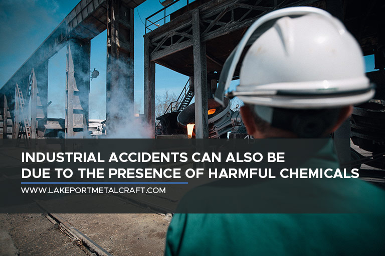 Industrial accidents can also be due to the presence of harmful chemicals