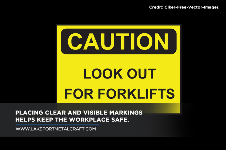 Placing clear and visible markings helps keep the workplace safe.