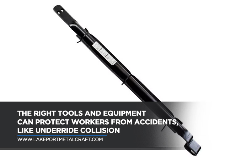 The right tools and equipment can protect workers from accidents, like underride collision